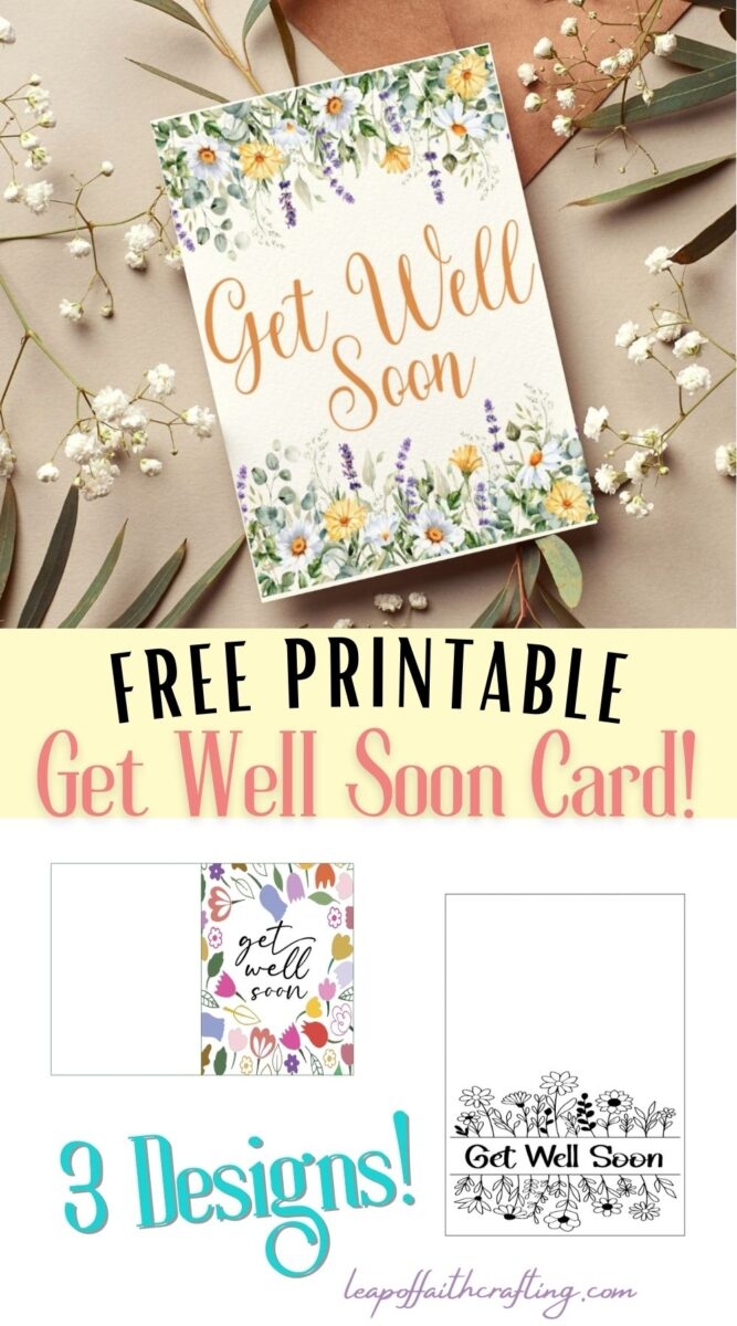 FREE Get Well Soon Printable Cards 3 Designs Leap Of Faith Crafting