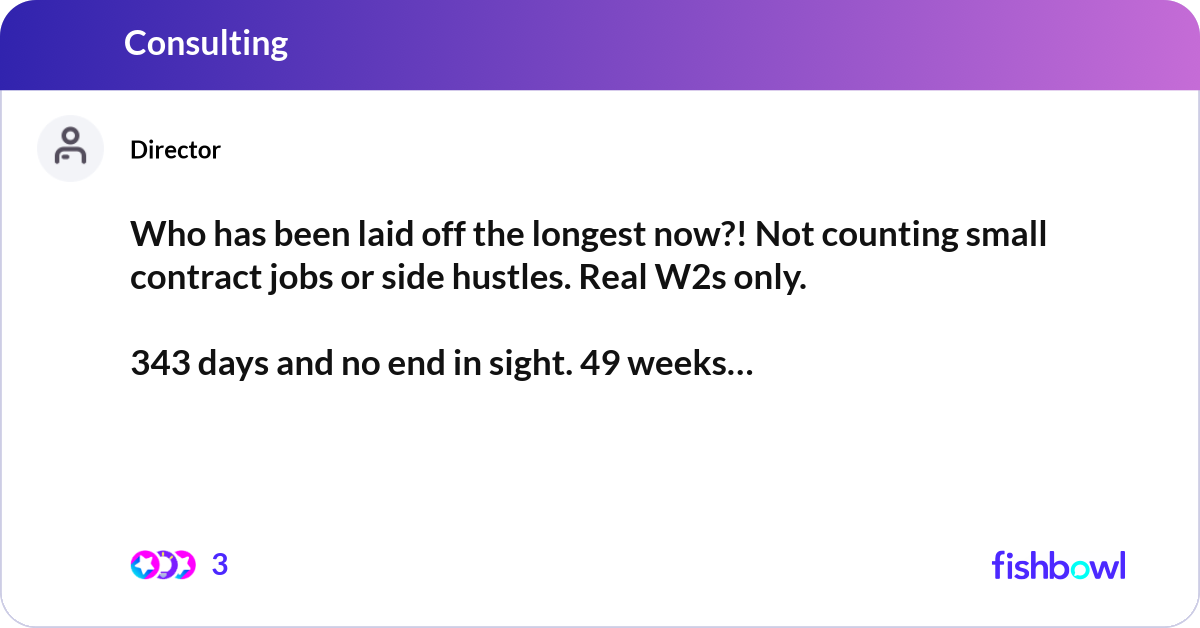 Who Has Been Laid Off The Longest Now Not Counti Fishbowl